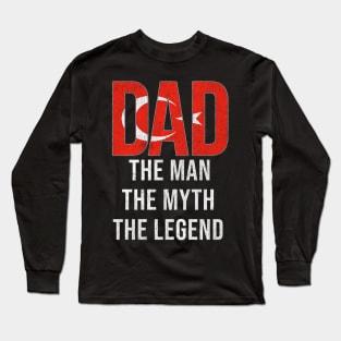 Turkish Dad The Man The Myth The Legend - Gift for Turkish Dad With Roots From Turkish Long Sleeve T-Shirt